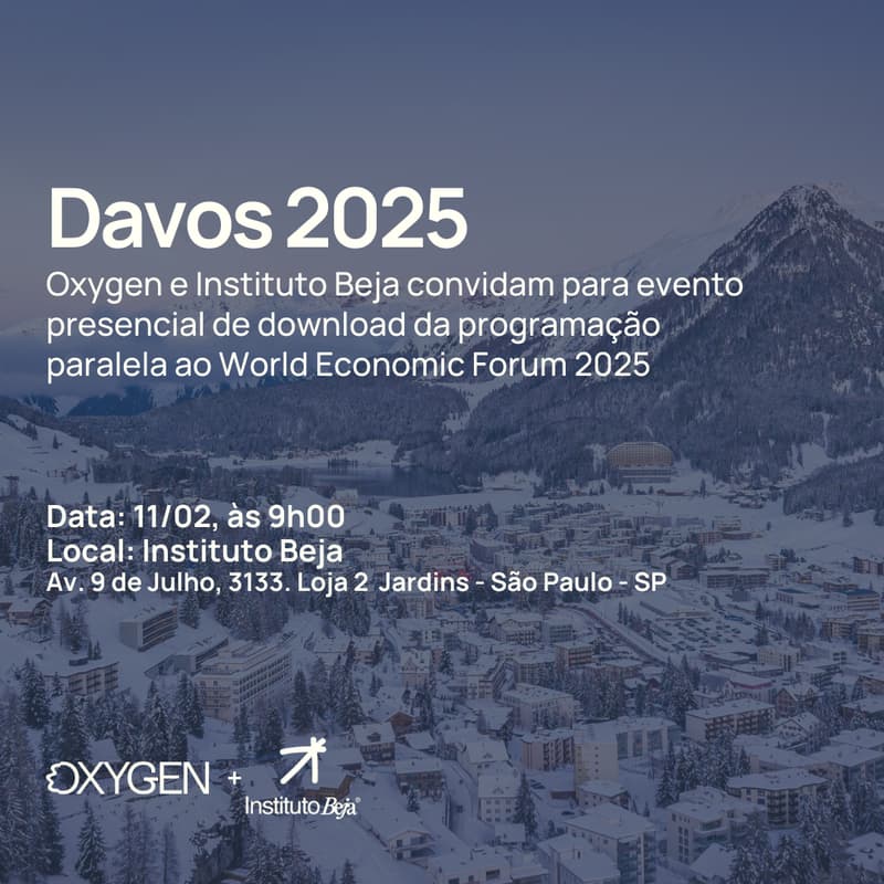 Cover Image for Oxygen e Instituto Beja apresentam: Davos 2025
