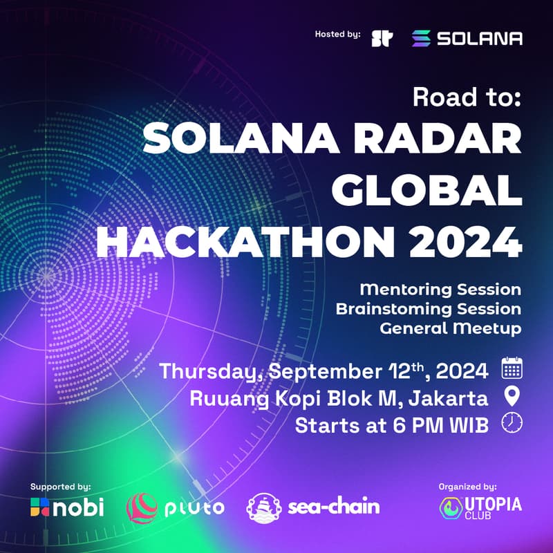 Cover Image for Opening Event Road To: Solana Radar Hackathon 2024 and Mentoring Sesh #1