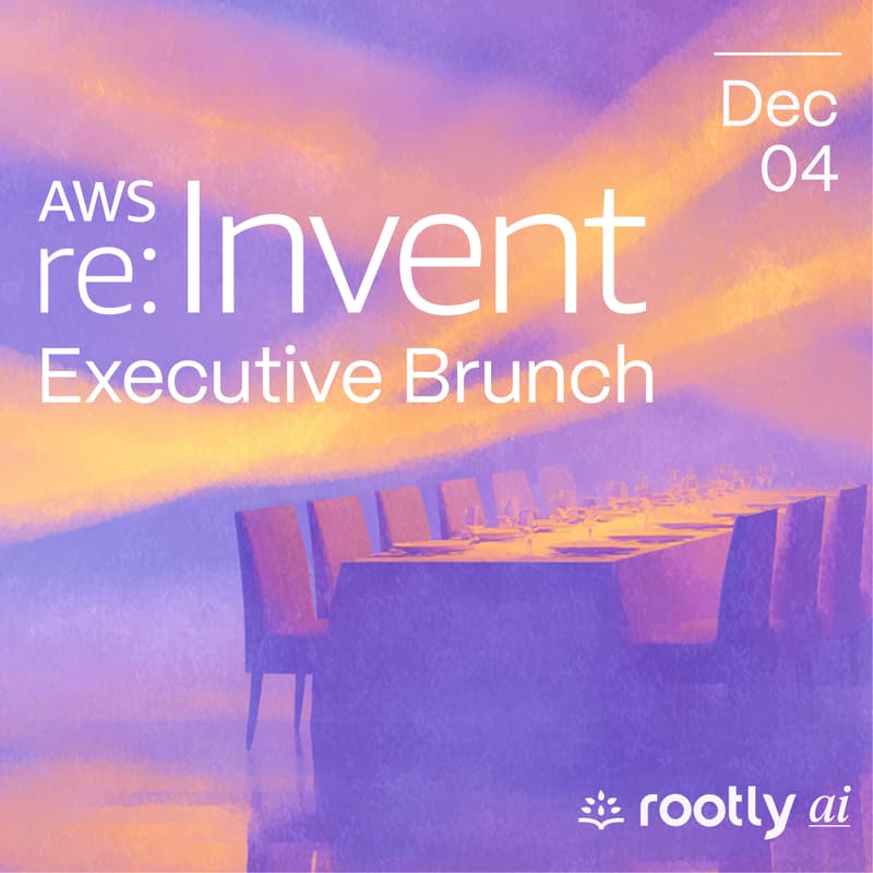 Cover Image for AWS re:Invent Executive Brunch w/ Rootly AI