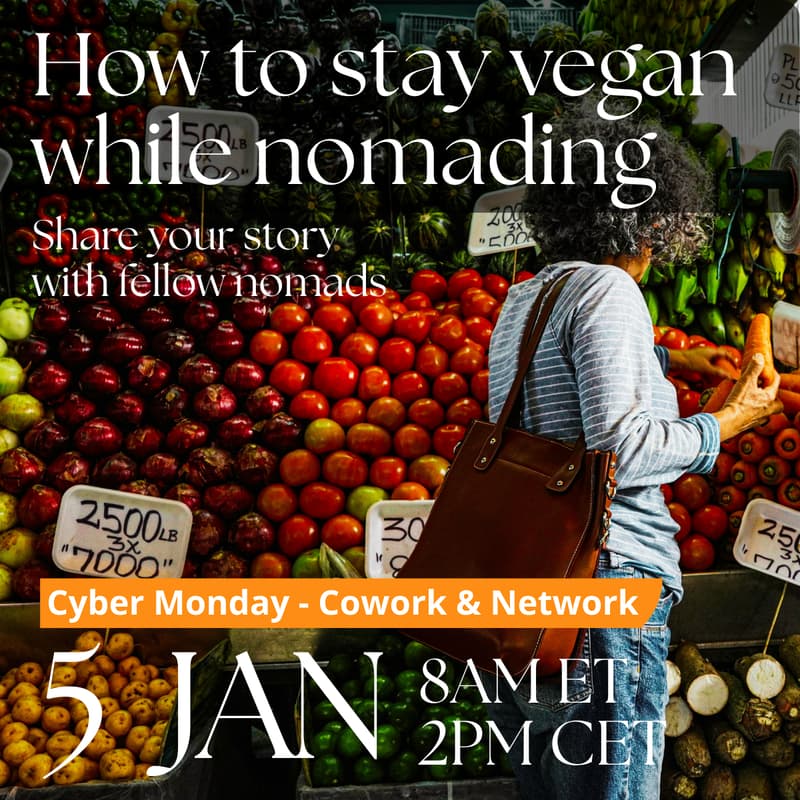 Cover Image for Cyber Monday: How to Stay Vegan While Nomading