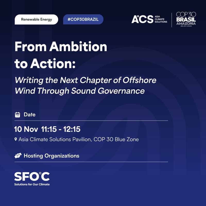 Cover Image for From Ambition to Action: Writing the Next Chapter of Offshore Wind Through Sound Governance