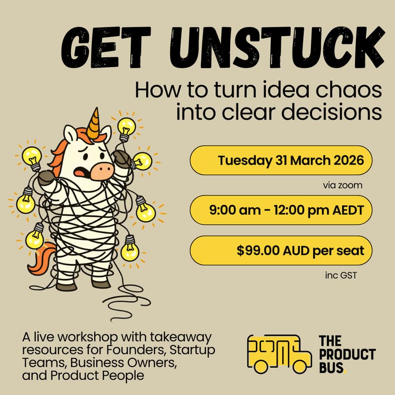 Cover Image for Get Unstuck: How to turn idea chaos into clear decisions