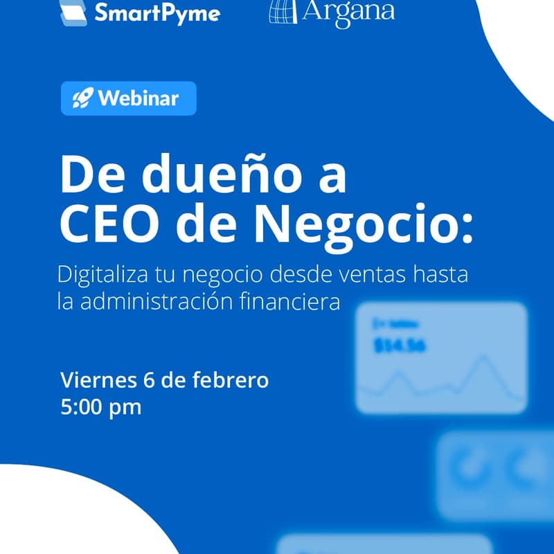 Cover Image for De dueño a CEO de negocio: Digitaliza tu negocio desde ventas hasta la administración financiera