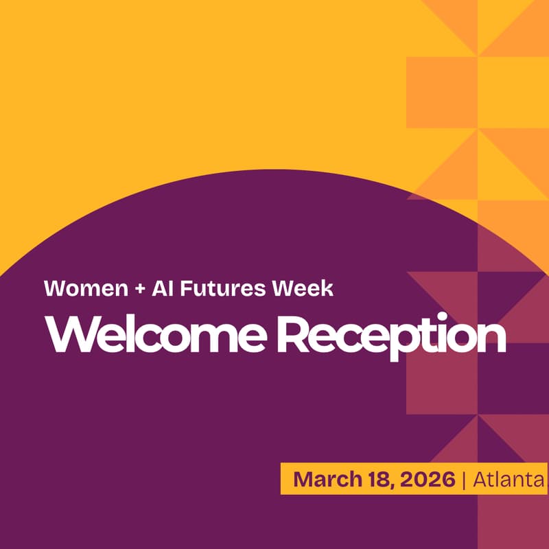 Cover Image for Women + AI Futures Week Welcome Reception