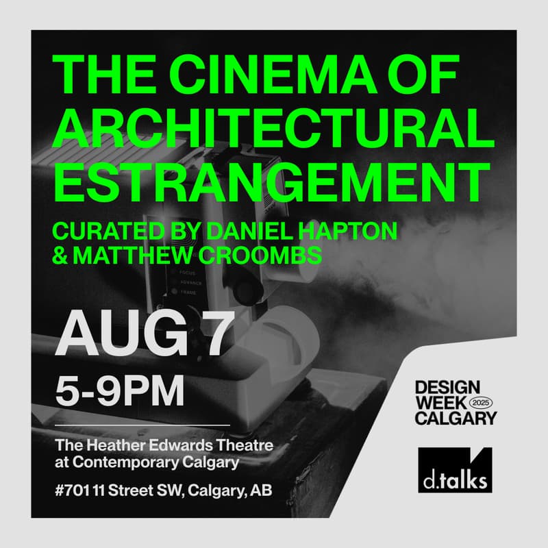 Cover Image for The Cinema of Architectural Estrangement at Design Week Calgary