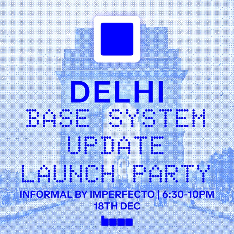 Cover Image for Base System Update: Launch Party Delhi