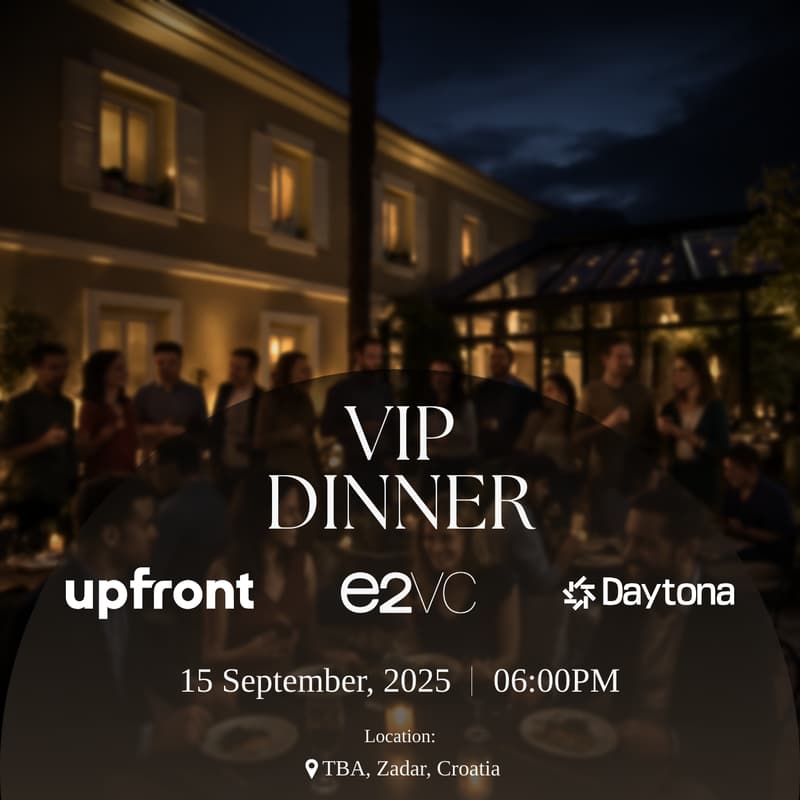 Cover Image for VIP Dinner by Upfront x e2vc x Daytona