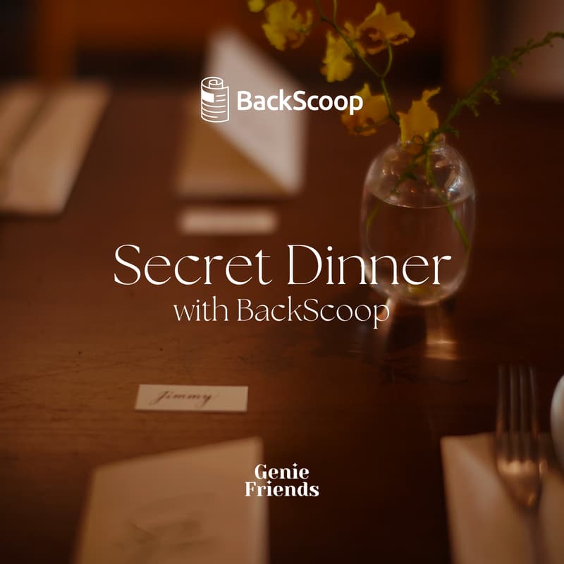 Cover Image for Secret Dinner with BackScoop
