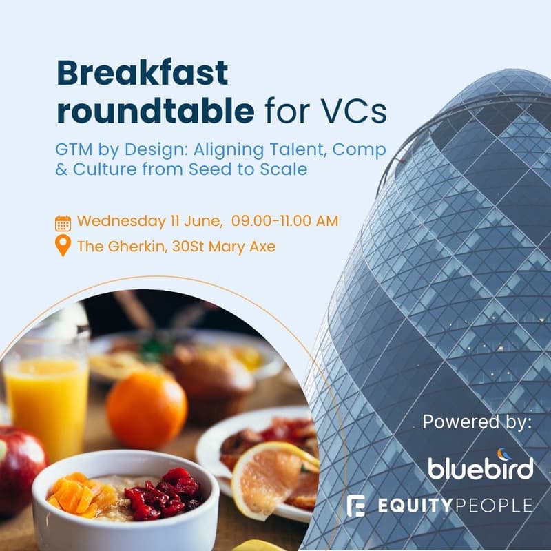 Cover Image for GTM by Design: Aligning Talent, Comp & Culture from Seed to Scale by Bluebird and EquityPeople