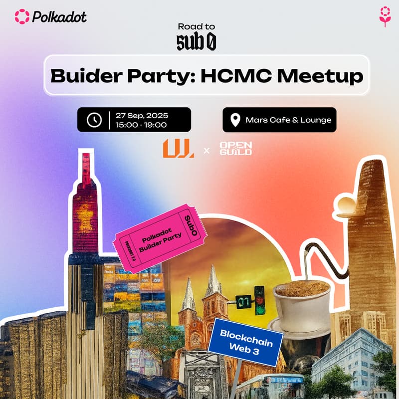 Cover Image for Road to Sub0: Builder Party - HCMC