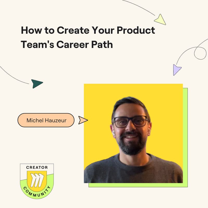 Cover Image for How to Create Your Product Team's Career Path