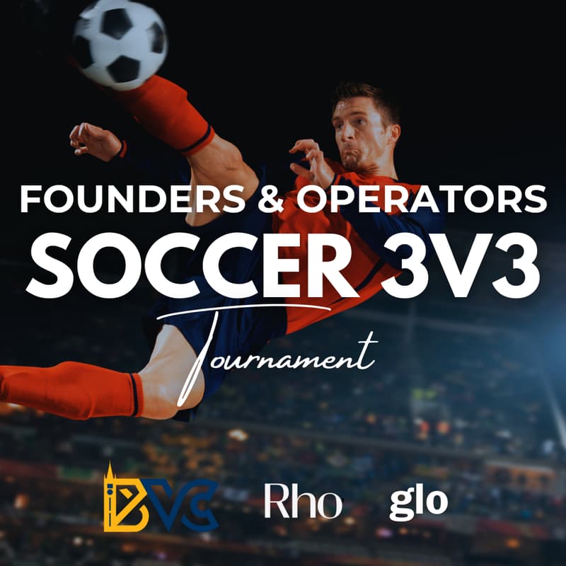 Cover Image for Founders & Funders Soccer 3v3 Tournament - Rho x GLO