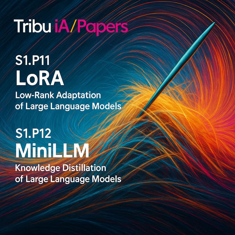 Cover Image for Tribu iA/Papers. Sesión 6 - LoRA y MiniLLM