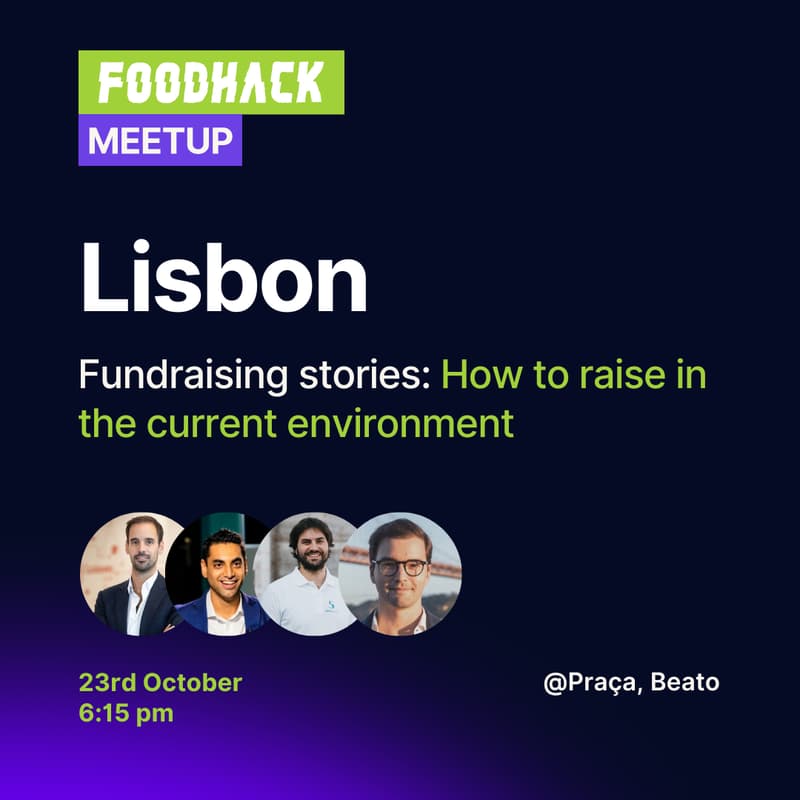 Cover Image for FoodHack Lisbon: Fundraising stories – How to raise in the current environment