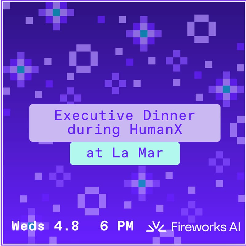 Cover Image for Fireworks AI Executive Dinner
