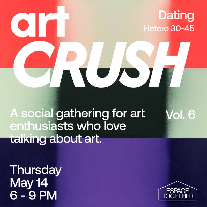 Cover Image for Art Crush - Dating #6 (Hétéro 30-45) 💛 🎨