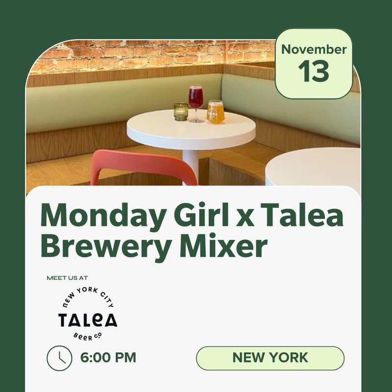 Cover Image for NYC Member Meetup: Monday Girl x Talea Brewery Mixer