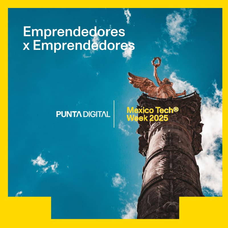 Cover Image for Emprendedores x Emprendedores – México Tech Week