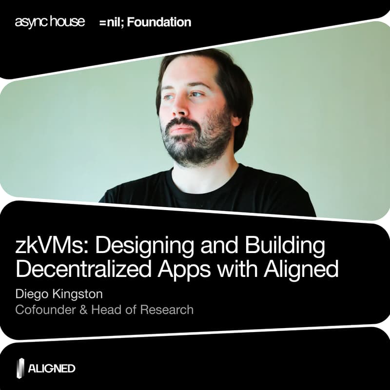 Cover Image for zkVMs: Designing and Building Decentralized Apps with Aligned