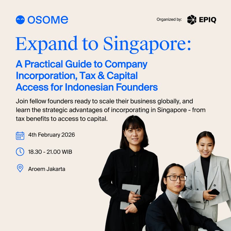 Cover Image for Expand to Singapore: A Practical Guide to Company Incorporation, Tax & Capital Access for Indonesian Founders