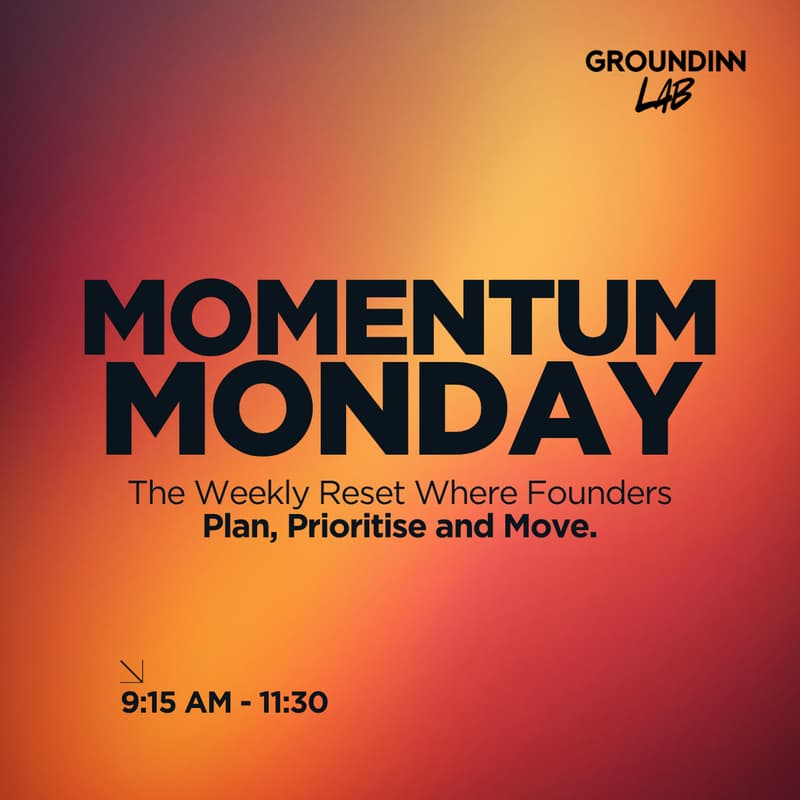 Cover Image for Momentum Monday: The Weekly Reset Where Founders Plan, Prioritise and Move.