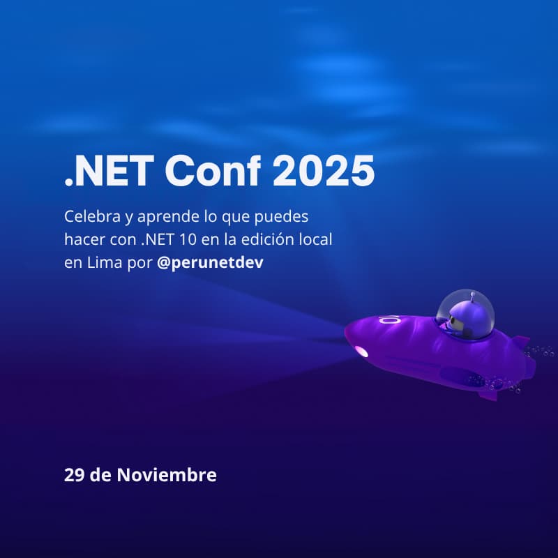 Cover Image for .NET Conf 2025 - Lima @PeruNetDev
