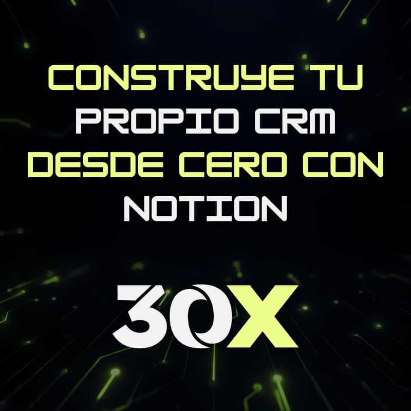 Cover Image for XtremeSales | Construye tu Propio CRM desde CERO con Notion!