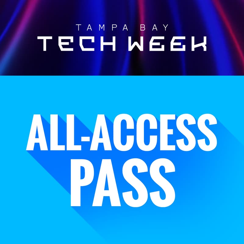 Cover Image for Tampa Bay Tech Week - All Access Pass