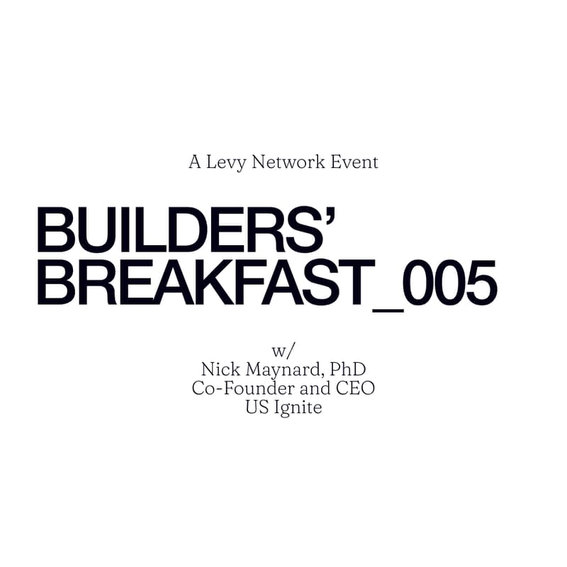 Cover Image for Builder’s Breakfast w/ Nick Maynard, PhD