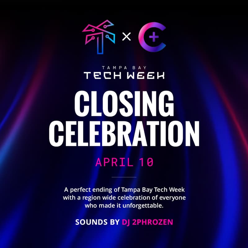 Cover Image for Tech Week Closing Celebration - Co-Hosted by CTRL+ Create Conference × Tampa Bay Tech Week