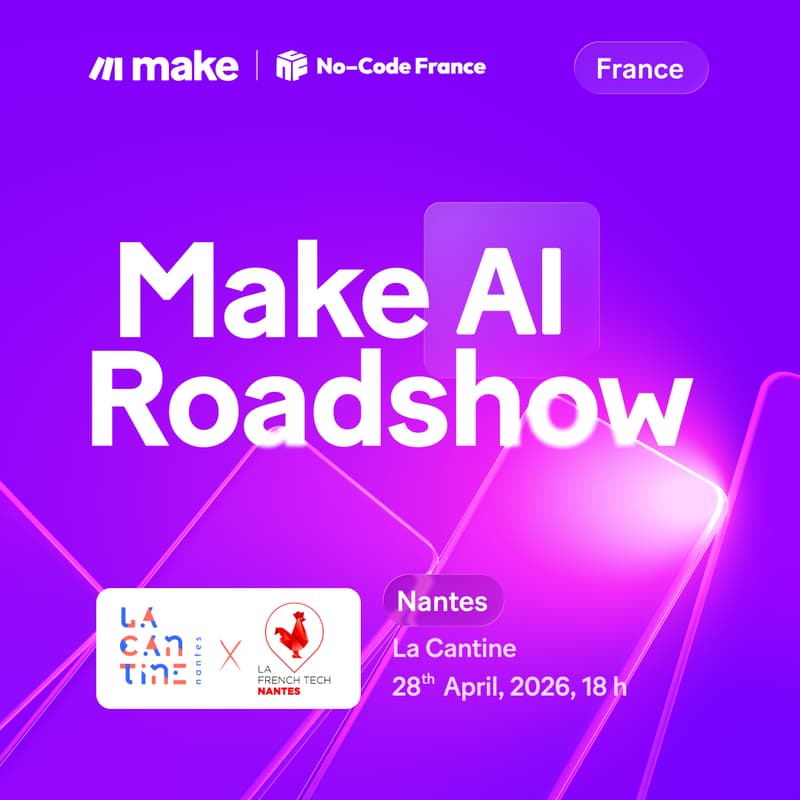 Cover Image for Nantes [Make AI Roadshow x NoCode France]