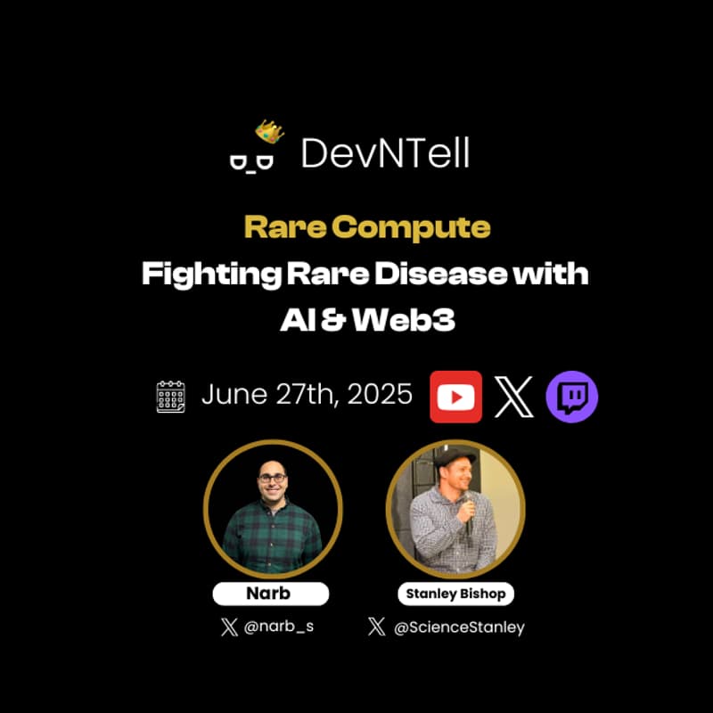 Cover Image for DevNTell - Rare Compute, Fighting Rare Disease with AI & Web3