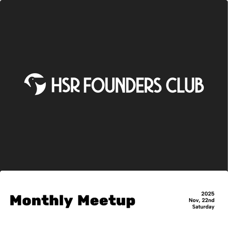 Cover Image for HSR Founders Club Monthly Meetup Dec 2025
