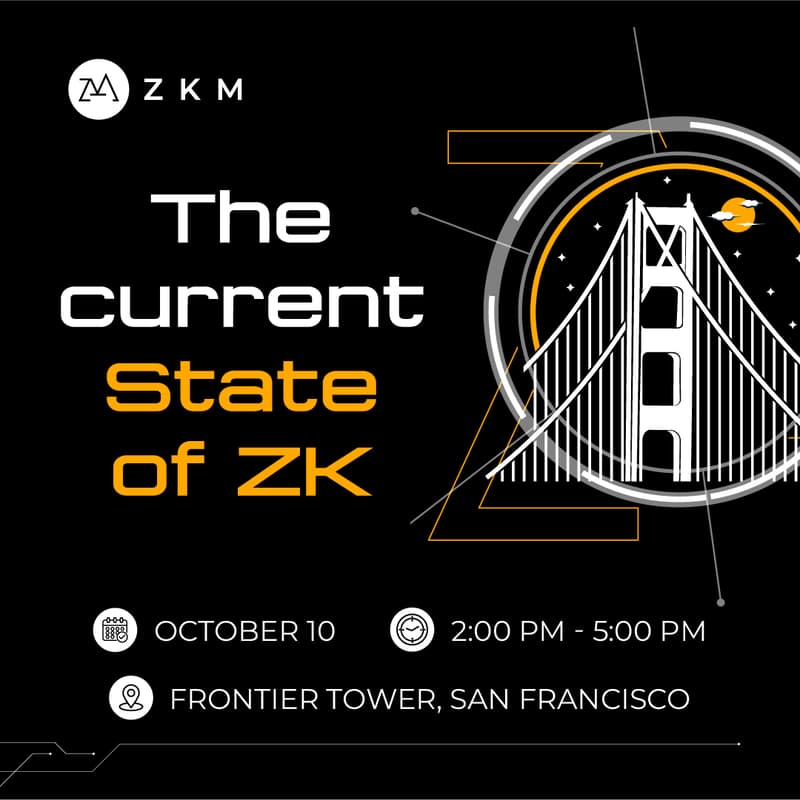 Cover Image for The current state of ZK with ZKM & Frens