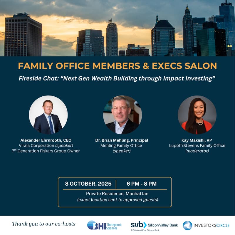 Cover Image for Family Office Salon co-hosted by Mehling Family Office, Investors Circle + SVB