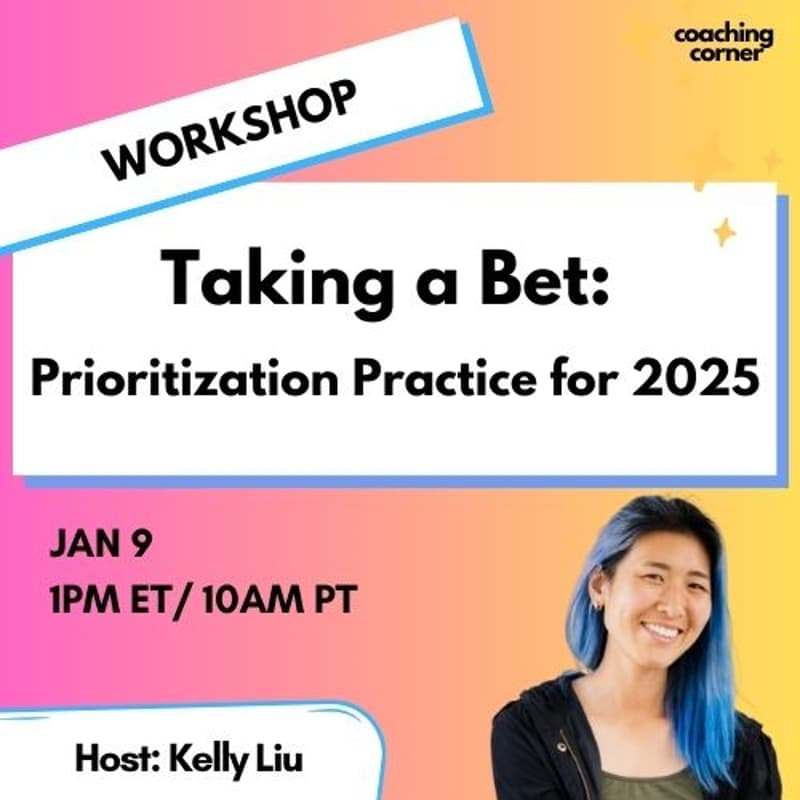 Cover Image for [Workshop] Taking a Bet: Prioritization Practice for 2025