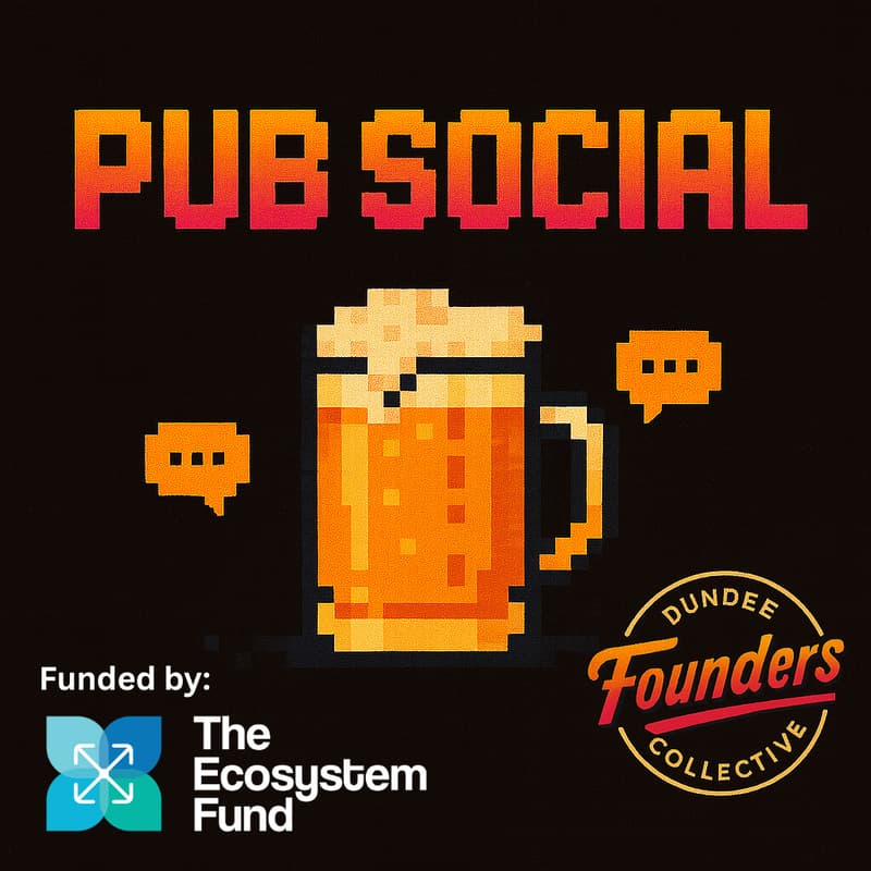 Cover Image for Pub Social - Presented by Dundee Founders Collective