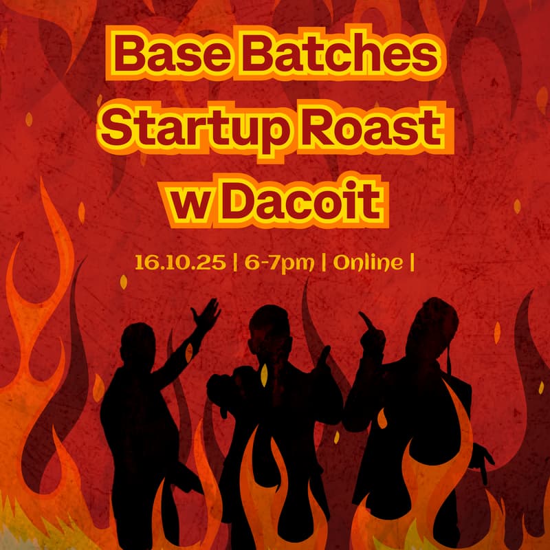 Cover Image for Base Batches Startup Roast with Dacoit
