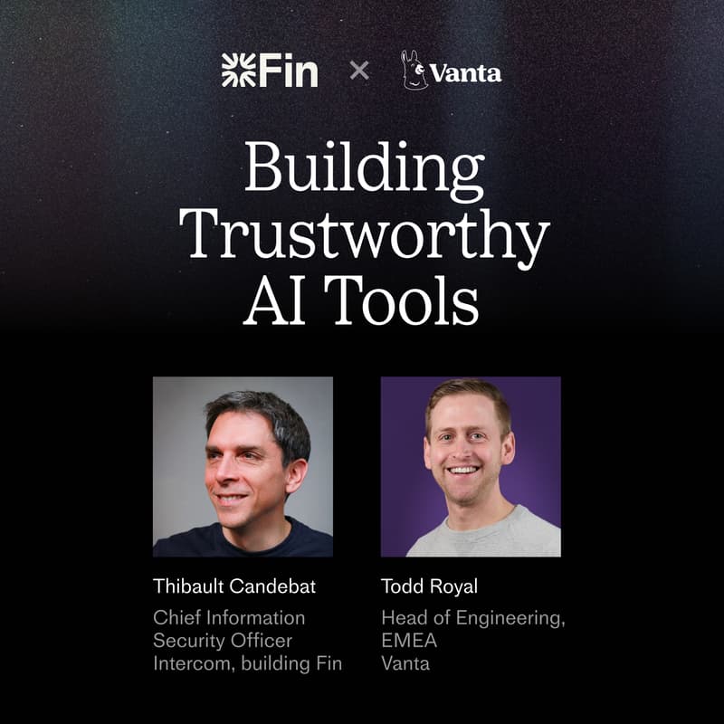 Cover Image for Fin x Vanta: Building Trustworthy AI Tools