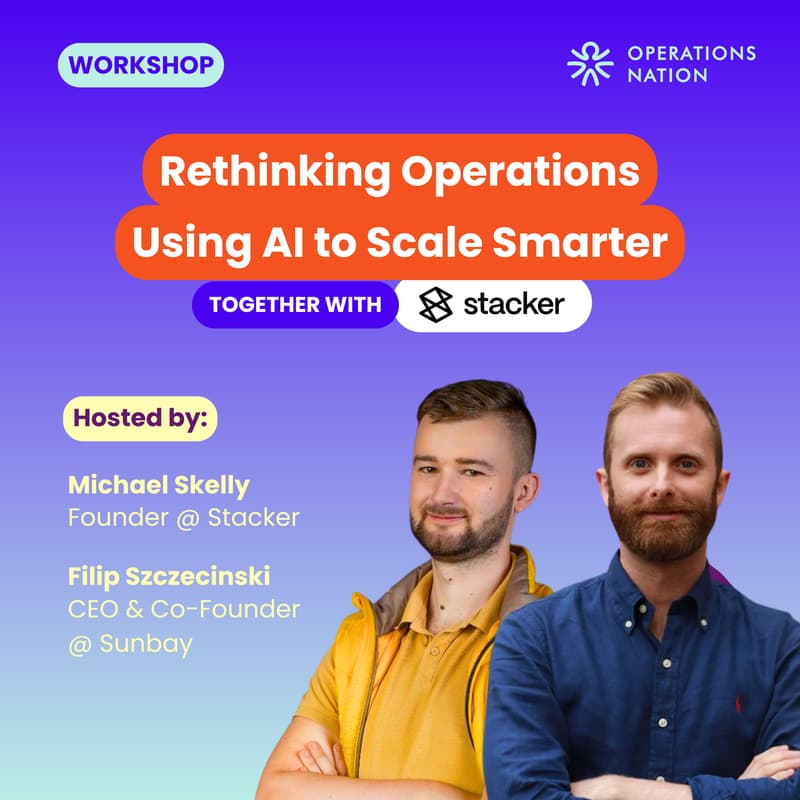 Cover Image for Workshop - Rethinking Operations: Using AI to Scale Smarter