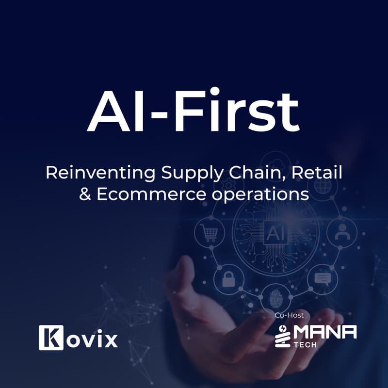 Cover Image for AI-First: Reinventing Supply Chain, Retail & Ecommerce operations
