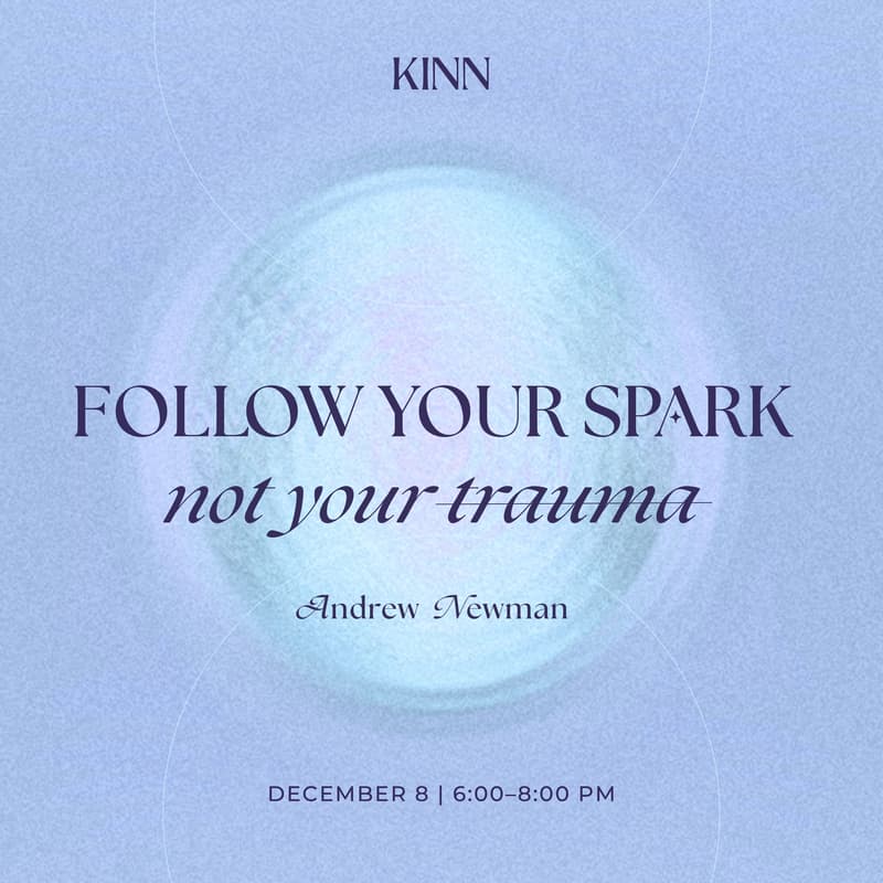 Cover Image for Follow Your Spark, Not Your Trauma