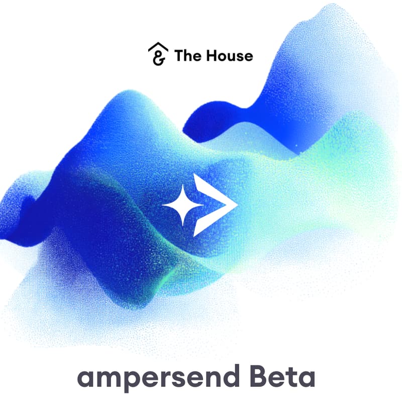 Cover Image for ampersend Beta: Closed Working Session at The House