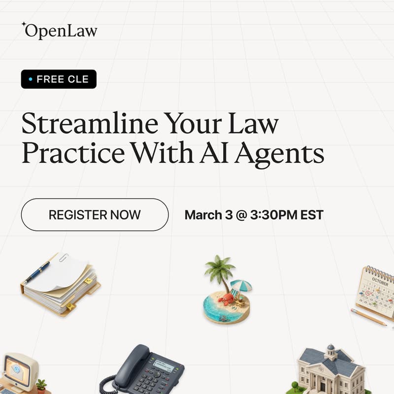 Cover Image for OpenLaw CLE: How to Streamline Your Law Practice with AI Agents