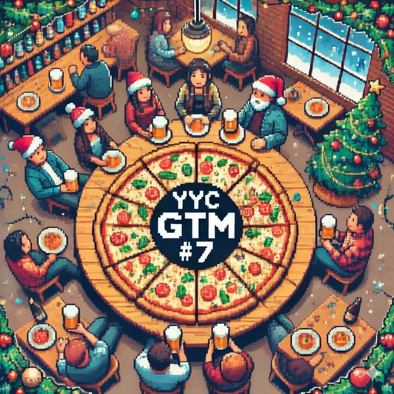 Cover Image for YYC GTM #7: The End-of-Year Wrap-Up! 🎄 🍻