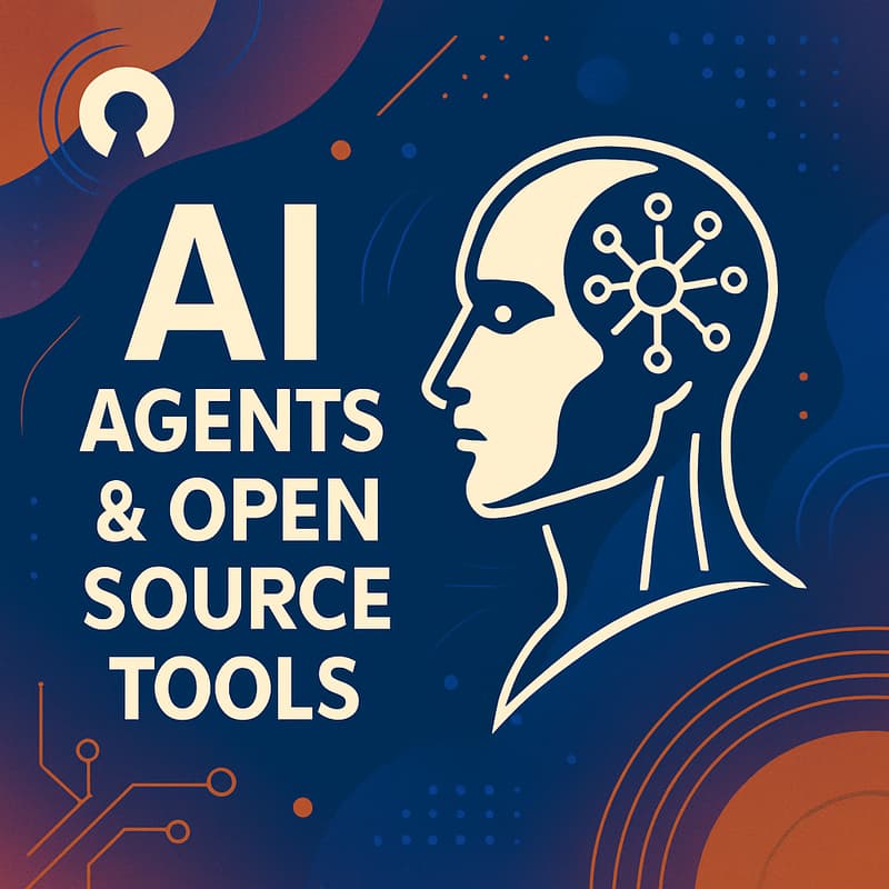 Cover Image for AI Agents & Open Source Tools