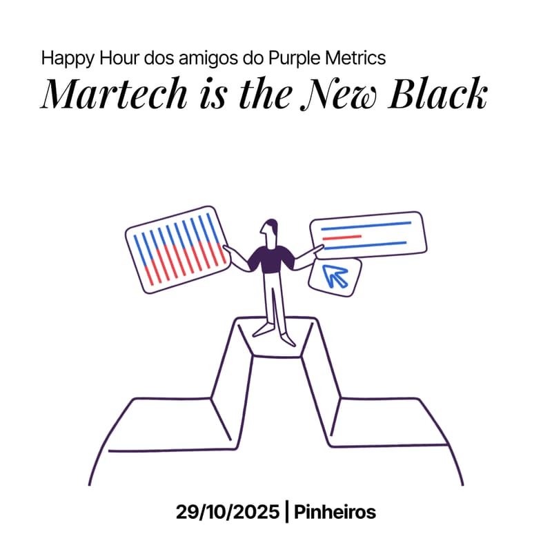 Cover Image for Martech is the New Black - happy hour dos amigos do Purple Metrics @São Paulo
