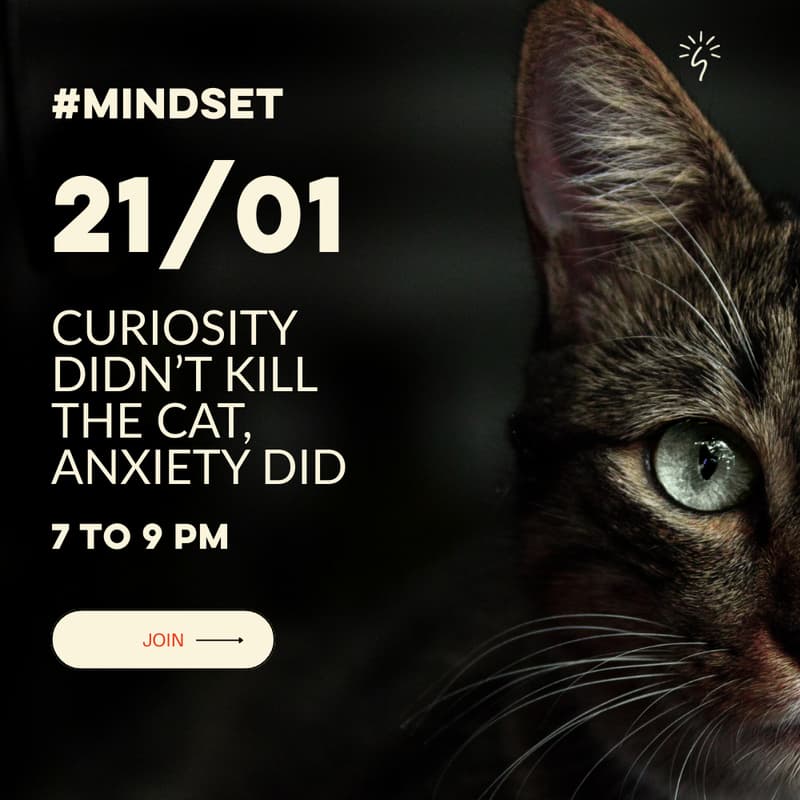 Cover Image for Curiosity Didn't Kill the Cat, Anxiety Did - Community Night Series