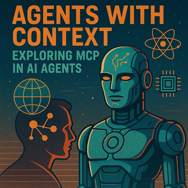 Cover Image for Agents with Context: Exploring MCP in AI Agents