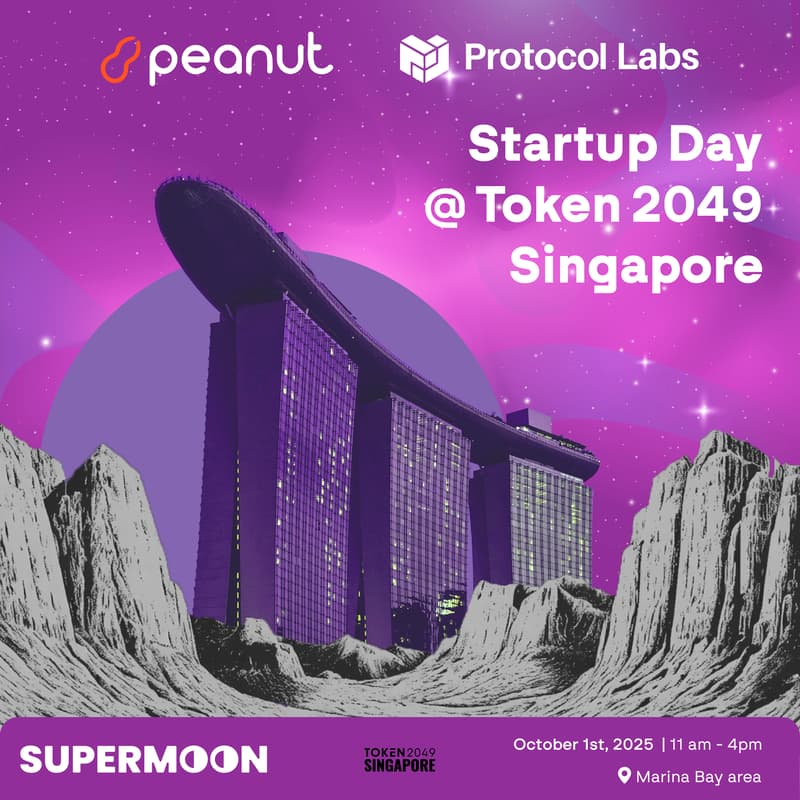 Cover Image for STARTUP DAY | Supermoon, Peanut & Protocol Labs | Token 2049 Singapore